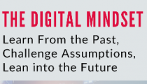 The Digital Mindset: Learn From the Past, Challenge Assumptions, Lean into the Future Logo