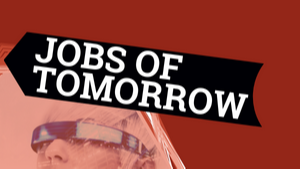 Jobs of Tomorrow - Docuseries